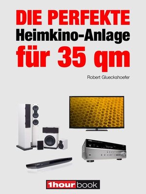 cover image of Die perfekte Heimkino-Anlage für 35 qm
